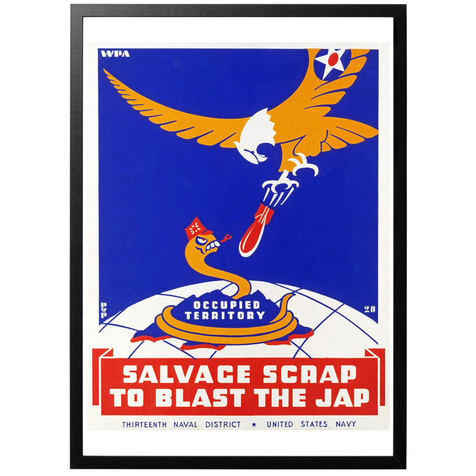 Salvage Scrap to Blast the Jap Poster - World War Era