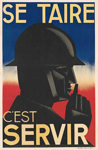 Se Taire C'est Servir Poster - World War Era