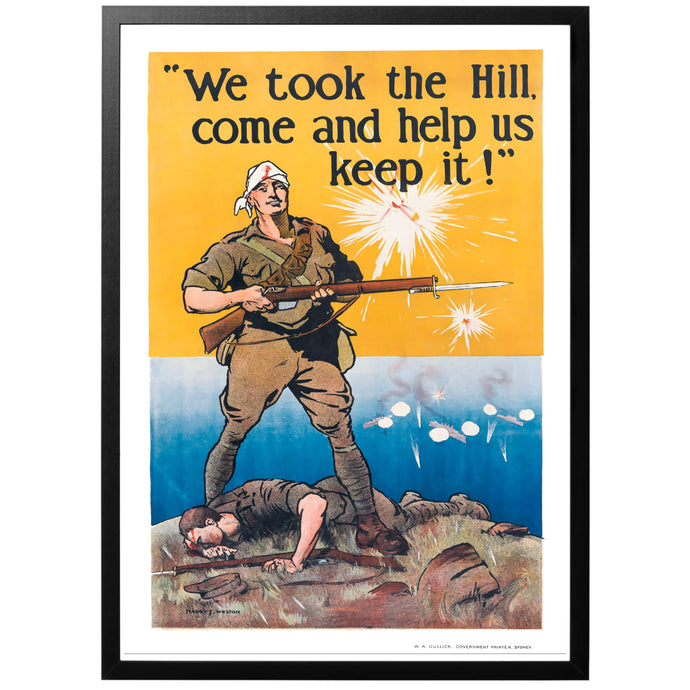 We took the Hill, come help us keep it! Poster - World War Era 