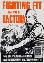 Load image into Gallery viewer, Fighting Fit in the Factory vintage WW2 poster without frame
