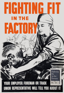 Fighting Fit in the Factory vintage WW2 poster without frame