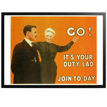 Load image into Gallery viewer, Go! It&#39;s your duty lad vintage WW1 poster with frame
