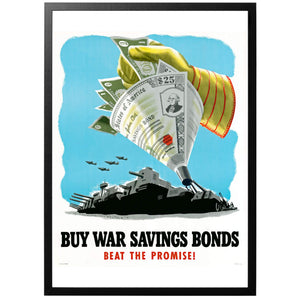 Buy War Savings Bond - Beat The Promise Poster - World War Era