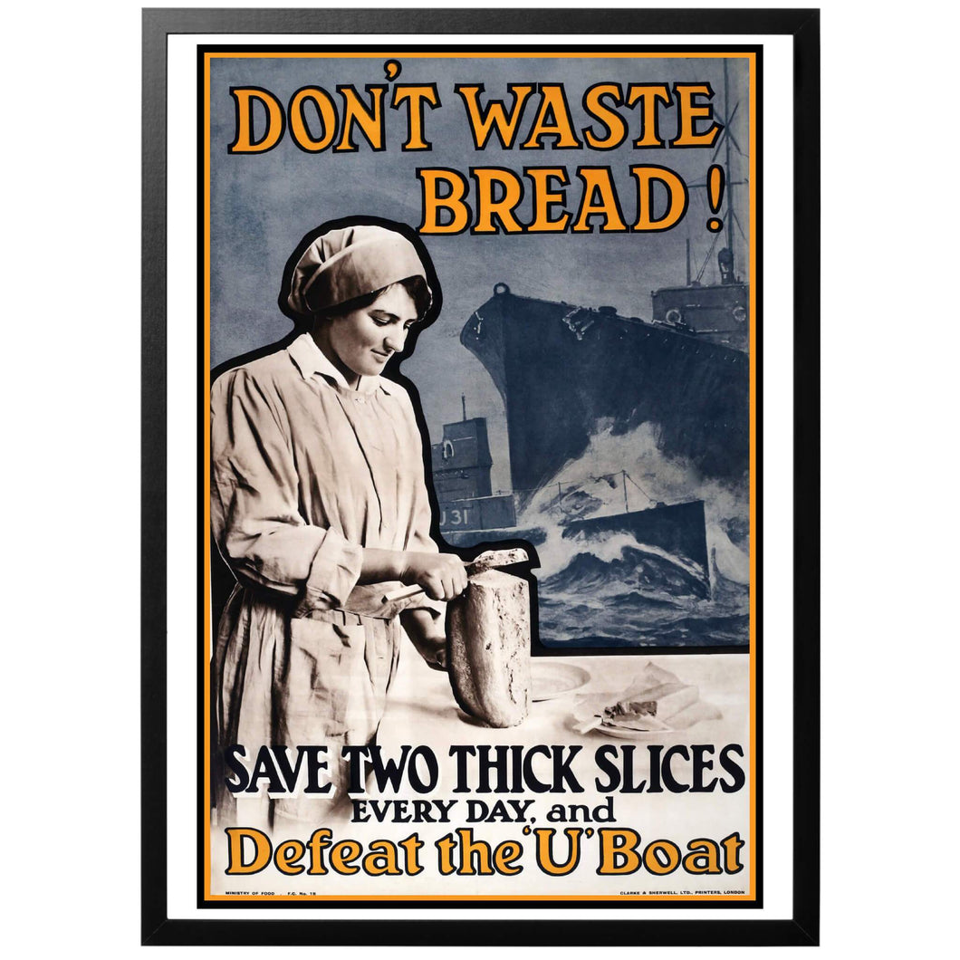 Don't Waste Bread! Poster - World War Era