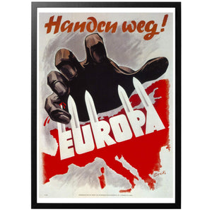 Handen weg! - Europa Poster - World War Era  An very aggressive print publiced in the Netherlands in 1943. A fortified Europe "Festnung Europa" hold the red danger at bay via bayonets.  