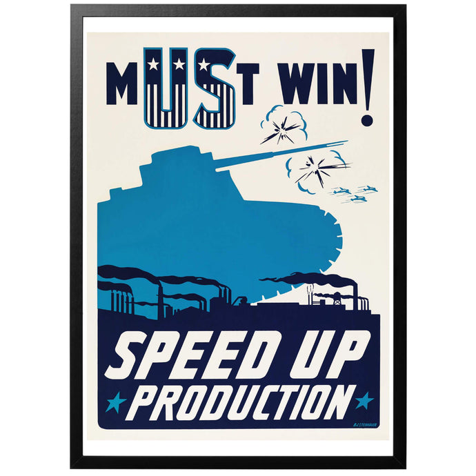 Must Win! Speed Up Production Poster - World War Era