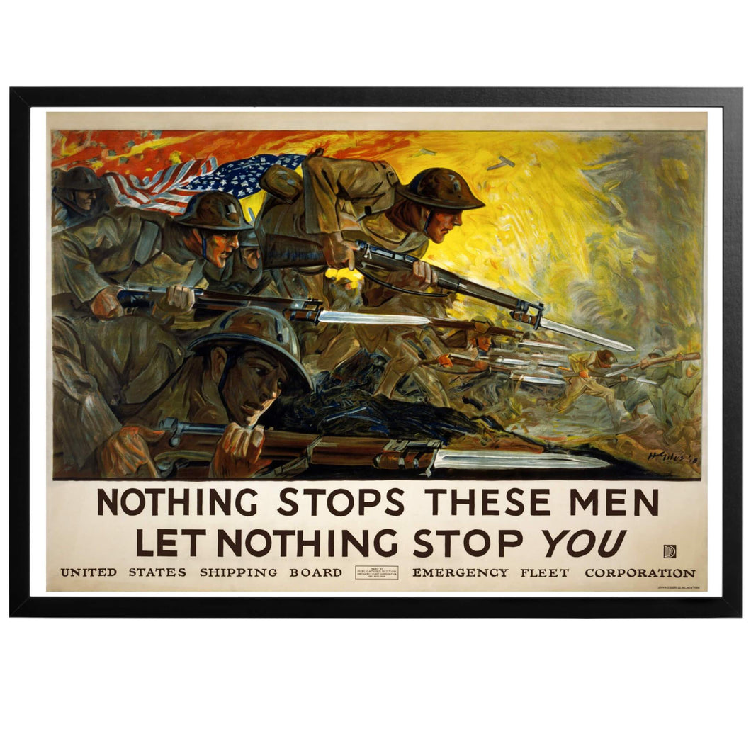 Nothing Stops These Men Poster - World War Era