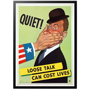Quiet! Loose Talk Can Cost Lives Poster - World War Era