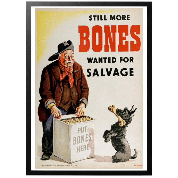 Still More Bones Wanted for Salvage Poster - World War Era