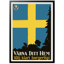 Load image into Gallery viewer, Värna Ditt Hem, Välj Klart Borgerligt Poster - World War Era 
