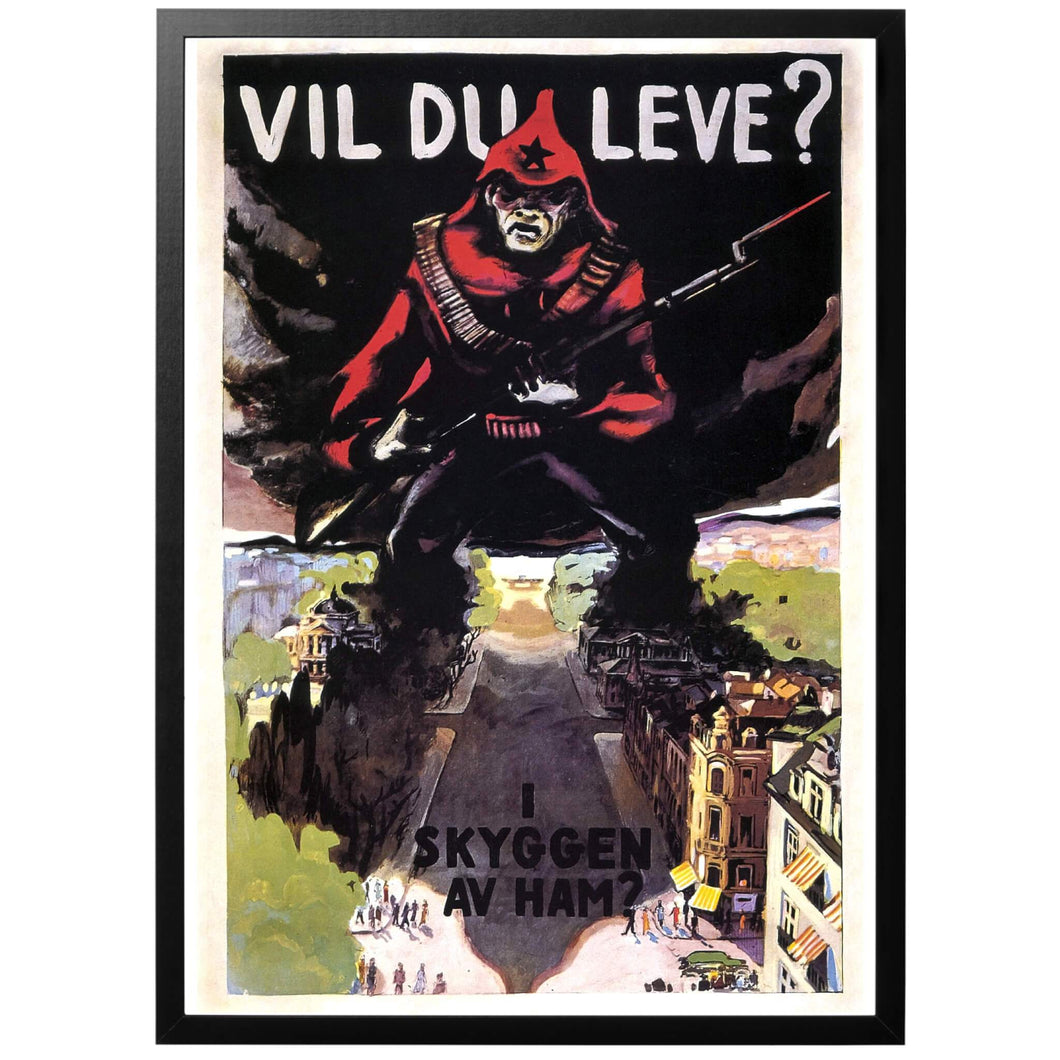 Vil du leve? I skyggen av ham? Poster - World War Era