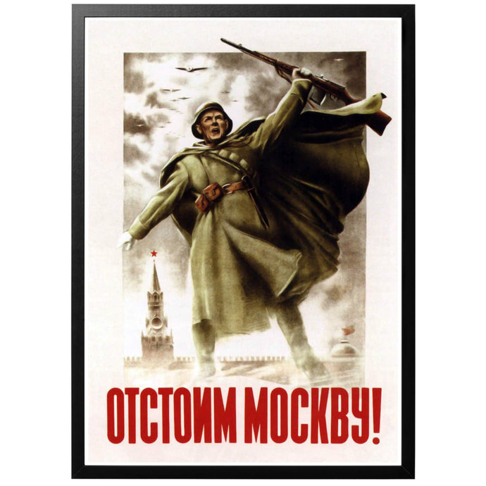 Well Stand Up for Moscow! Poster - World War Era
