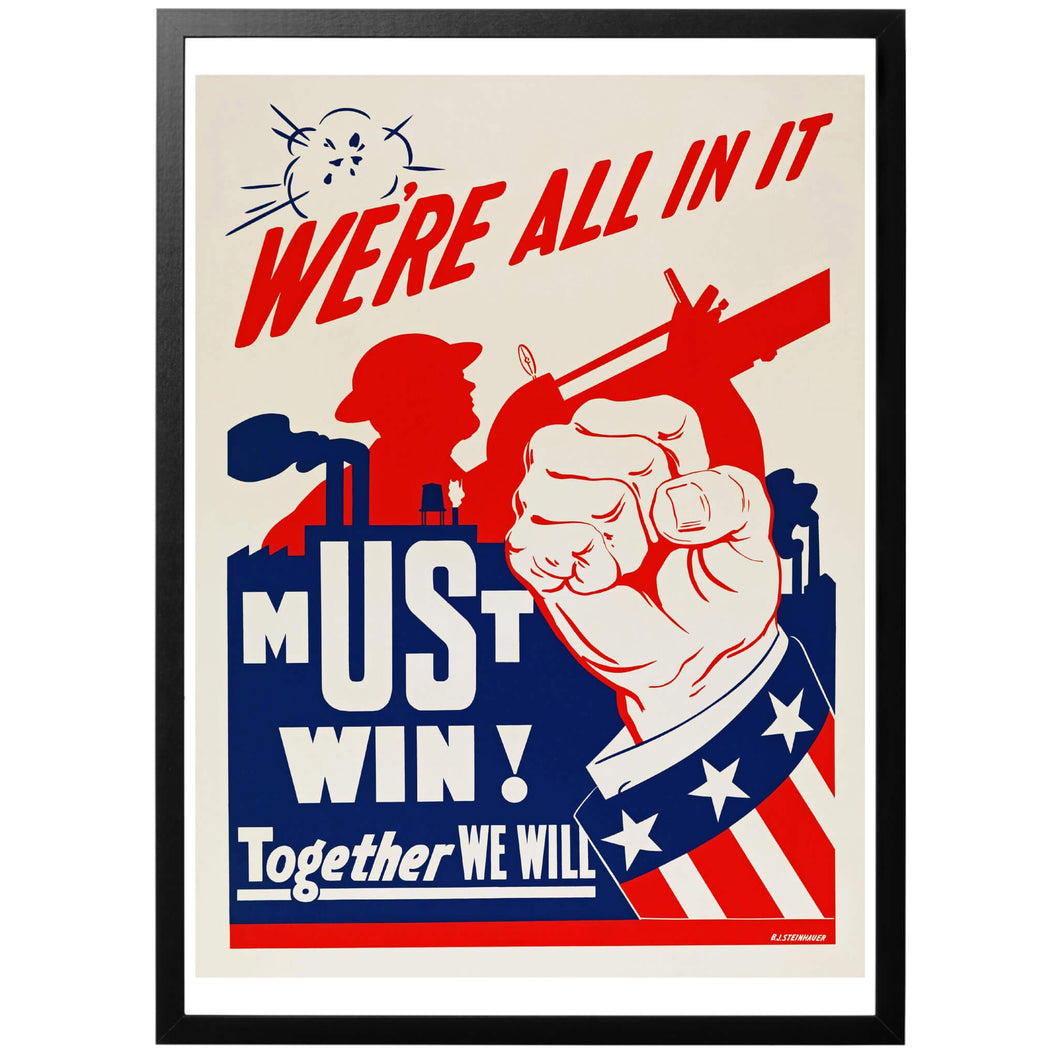 We're all in it - Must Win! Poster - World War Era